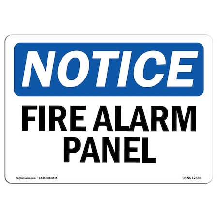 OSHA Notice Sign, Fire Alarm Panels, 18in X 12in Aluminum